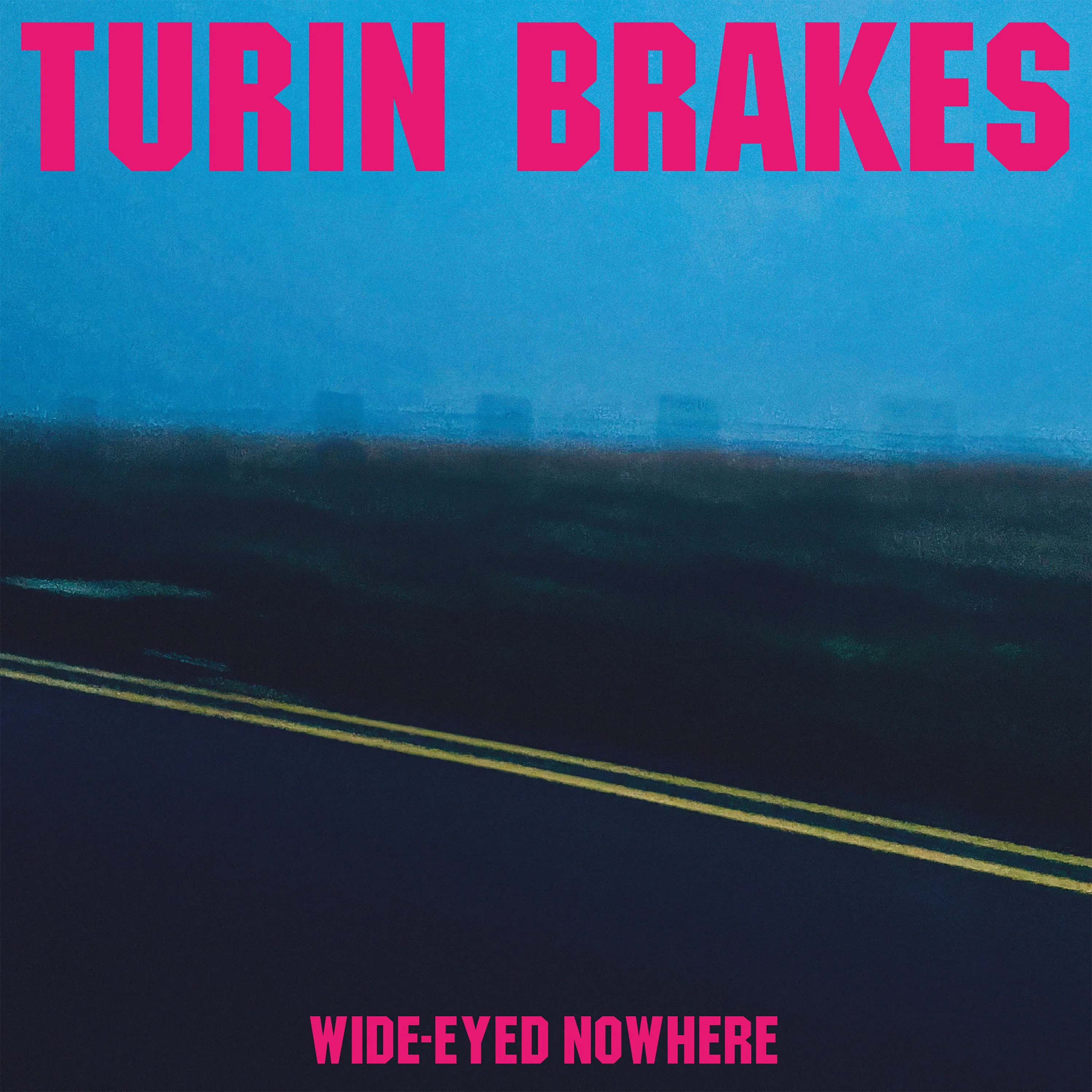 Turin Brakes ~ Wide-Eyed Nowhere